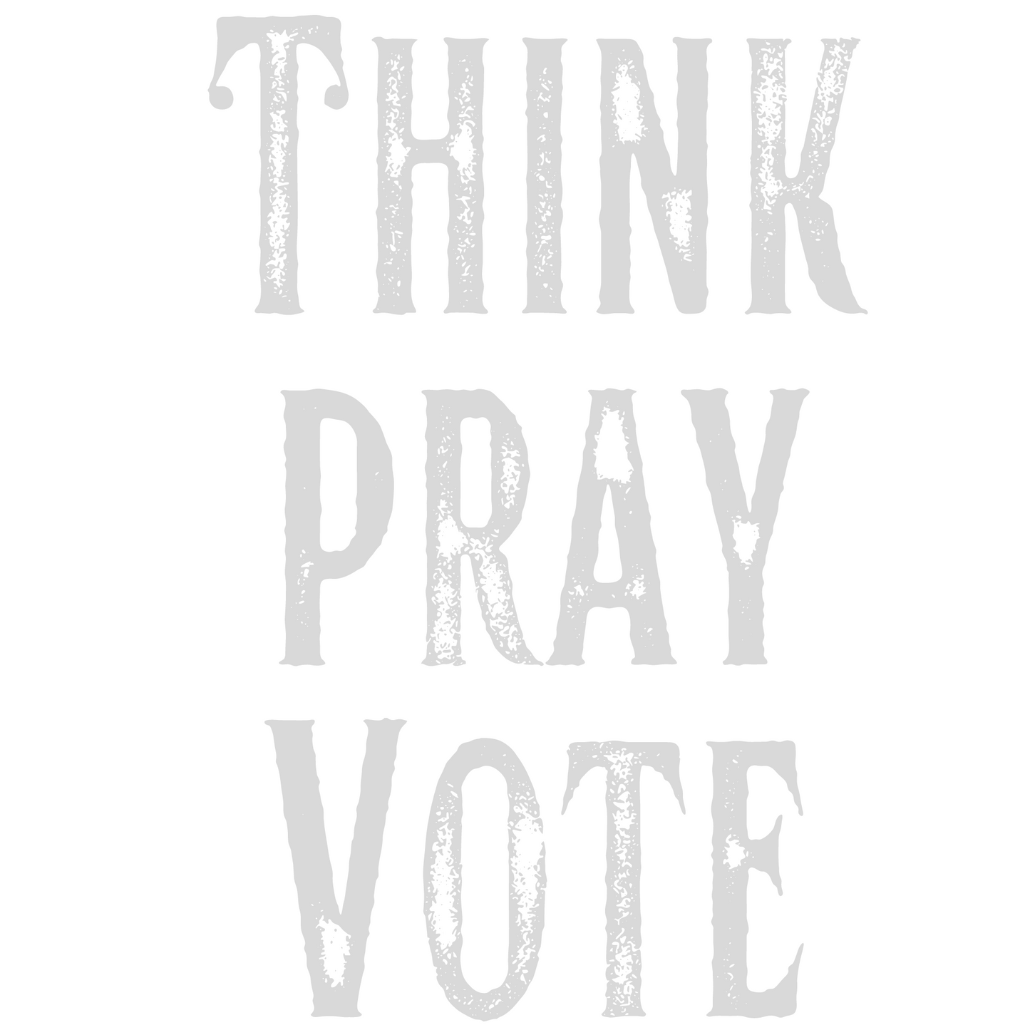 Think Pray Vote